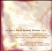 The Music of David Bennett Thomas, Vol. 1