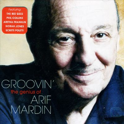 Groovin': The Genius of Arif Mardin
