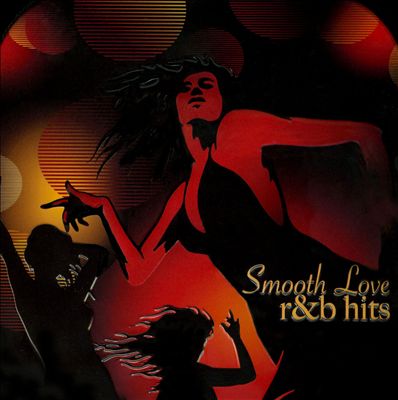 Smooth Love R&B Hits