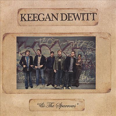 Keegan DeWitt & The Sparrows