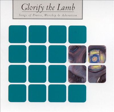 Glorify the Lamb