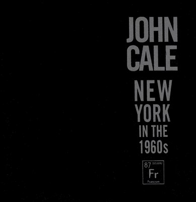 Cale: New York in the 1960's
