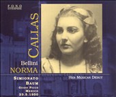 Bellini: Norma (Callas's Mexican Début)