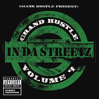Grand Hustle Presents: In da Streets, Vol. 4