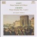 Liszt: Sonata in B minor; Chopin: Sonatas, Opp. 4 & 35