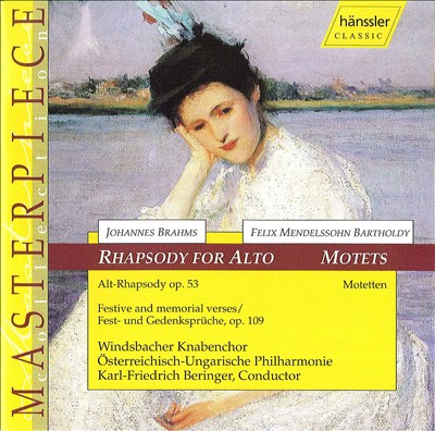 Brahms: Rhapsody for Alto; Mendelssohn: Motets