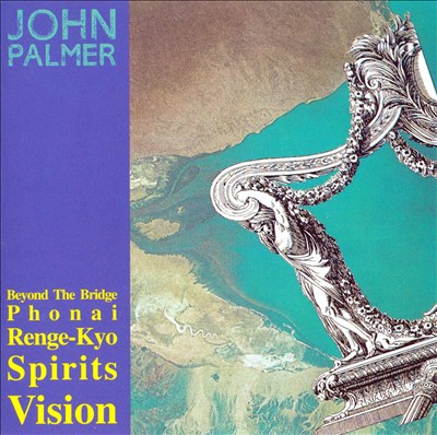 John Palmer: Beyond the Bridge