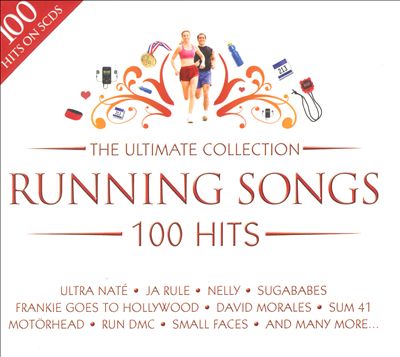 The Ultimate Collection: Running Songs 100 Hits
