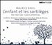 Maurice Ravel: Orchestral Works, Vol. 5 - L'enfant et les sortilèges; Ma mère l'oye. 5 pièces enfantines