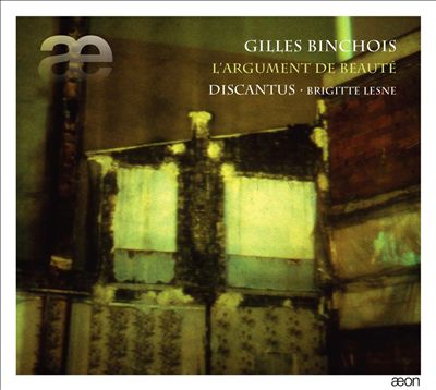Gilles Binchois: L'Argument de Beauté
