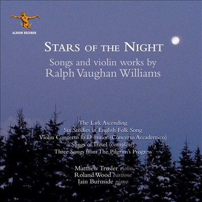 Stars of the Night: Songs and Violin Works by Ralph Vaughan Williams