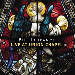 descargar álbum Bill Laurance - Live At Union Chapel