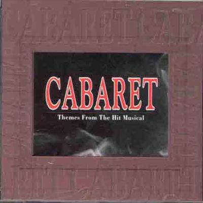 Cabaret: Themes from the Hit Musical