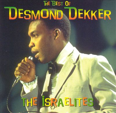 The Best of Desmond Dekker: The Israelites [2001]