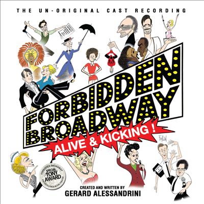 Forbidden Broadway: Alive and Kicking, musical revue