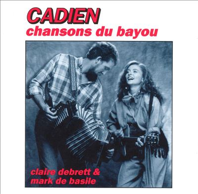 Cadien Chansons Du Bayou
