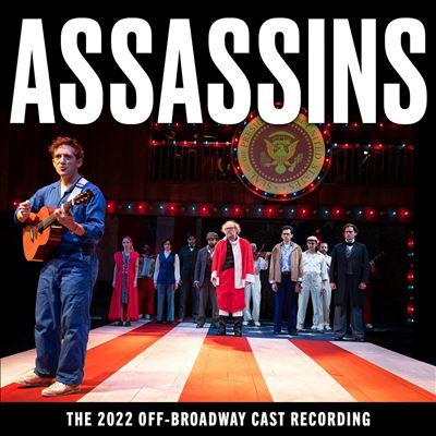 Assassins [The 2022 Off-Broadway Cast Recording]