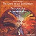 Mussorgsky: Pictures at an Exhibition; Stravinsky: Petroucka