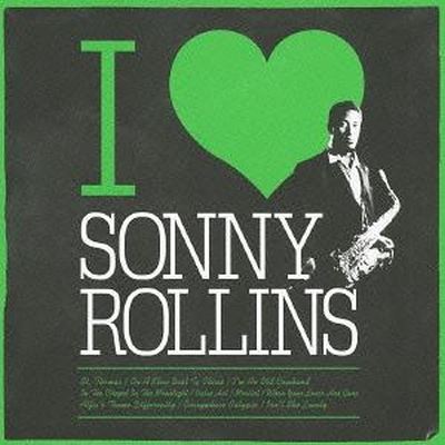 I Love Sonny Rollins [Jazz Masters Collection]
