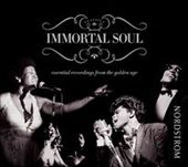 Immortal Soul: Essential Recordings from the Golden Age