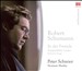 Schumann: In der Fremde; Ausgewählte Lieder