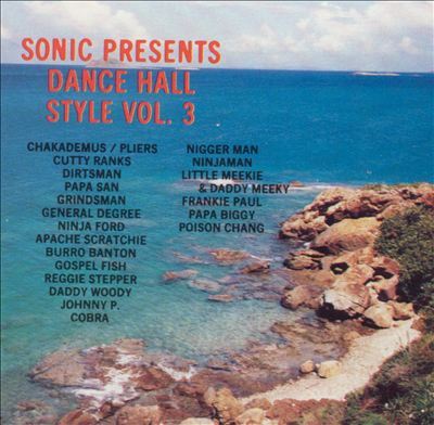Sonic Sounds Presents Dance Hall Style, Vol. 3