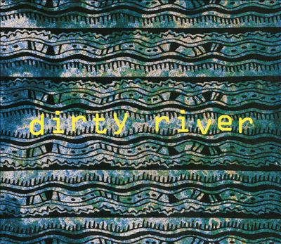 Dirty River