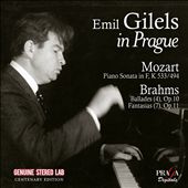 Emil Gilels in Prague - Mozart: Piano Sonata in F, K 533/494; Brahms: Ballades (4) Op. 10; Fantaisias (7) Op. 11