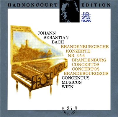 Bach: Brandenburgische Konzerte Nos. 3, 5 & 6