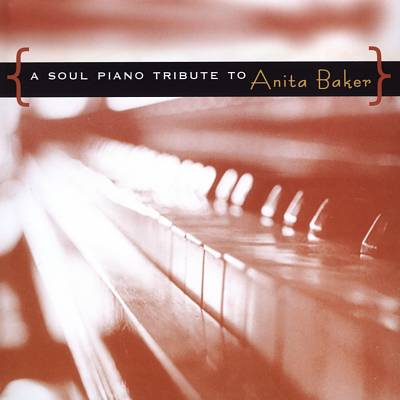 A Soul Piano Tribute to Anita Baker