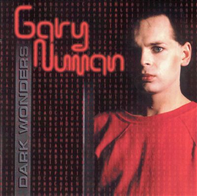 Dark Wonders: Best of Gary Numan