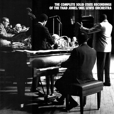 The Complete Solid State Recordings of the Thad Jones/Mel Lewis Orchestra