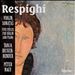 Respighi: Violin Sonatas; Five Pieces for Violin and Piano