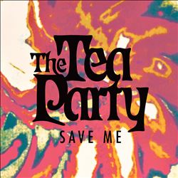 lataa albumi The Tea Party - Save Me