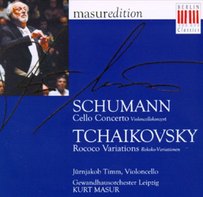 Schumann: Cello Concerto; Tchaikovsky: Rococo Variations