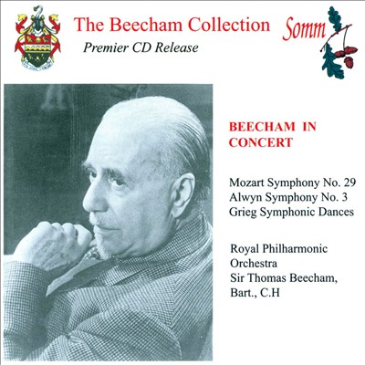 Beecham in Concert: Mozart, Alwyn & Grieg