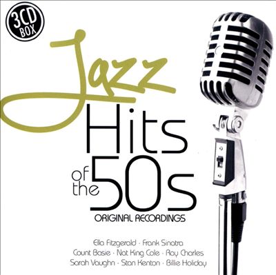 Jazz Hits Of The 50s: Original Recordings