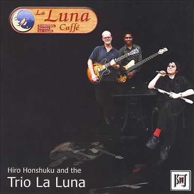 Hiro Honshuku & the Trio La Luna