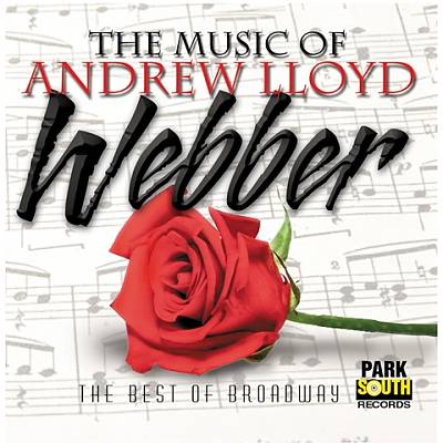 The Music of Andrew Lloyd Webber: The Best Of Broadway