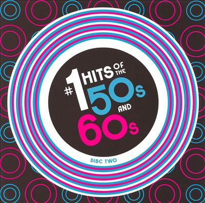 #1 Hits of the 50's and 60's [Madacy CD 2]