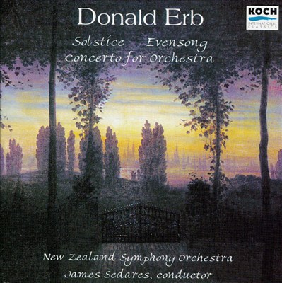 Erb: Solstice / Evensong / Concerto for Orchestra