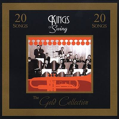 Gold Collection: Kings of Swing