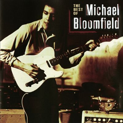 The Best of Michael Bloomfield [Fantasy]