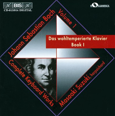 Bach: Well-tempered Clavier, Book 1
