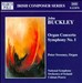 Buckley: Organ Concerto / Symphony No.1