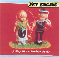 télécharger l'album Pet Engine - Feeling Like A Hundred Bucks