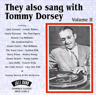 They Also Sang With Tommy Dorsey, Vol. 2
