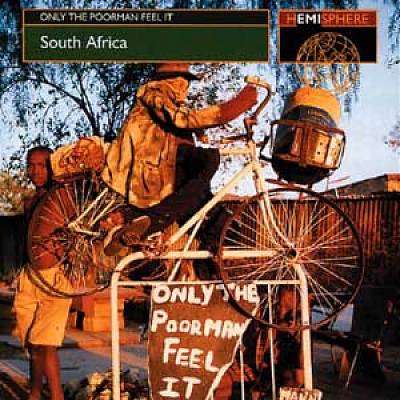 South Africa: Only the Poorman Feel It