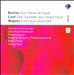 Berlioz: Huit Scences de Faust; Liszt: Zwei Episoden Aus Lenaus Faust; Wagner: Eine Faust-Ouvertüre