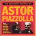The Essential Tangos of Astor Piazzolla